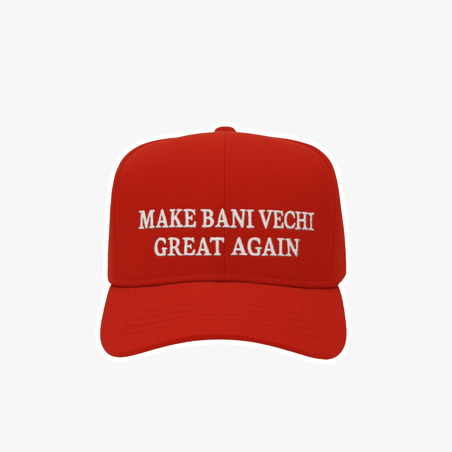 MAKE BANI VECHI GREAT AGAIN - CAP